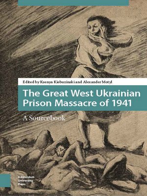 cover image of The Great West Ukrainian Prison Massacre of 1941
